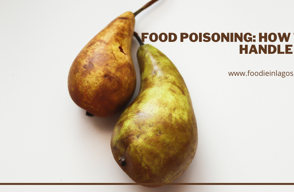 food-poisoning-how-to-handle-it