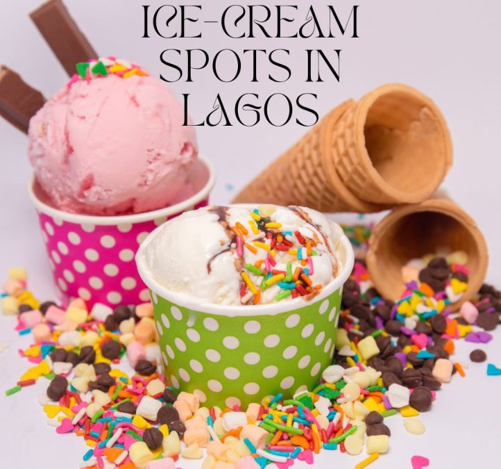 Best Ice Cream Spots in Lagos